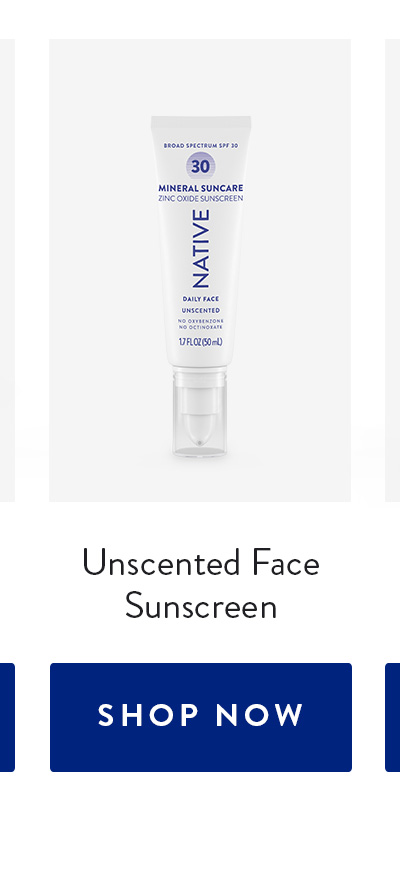 Unscented Face Sunscreen | SHOP NOW