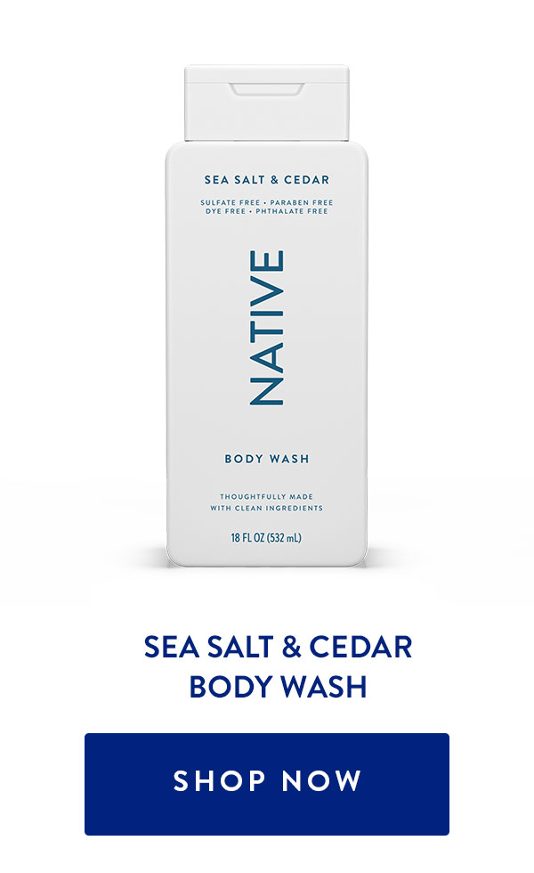 SEA SALT & CEDAR BODY WASH | SHOP NOW