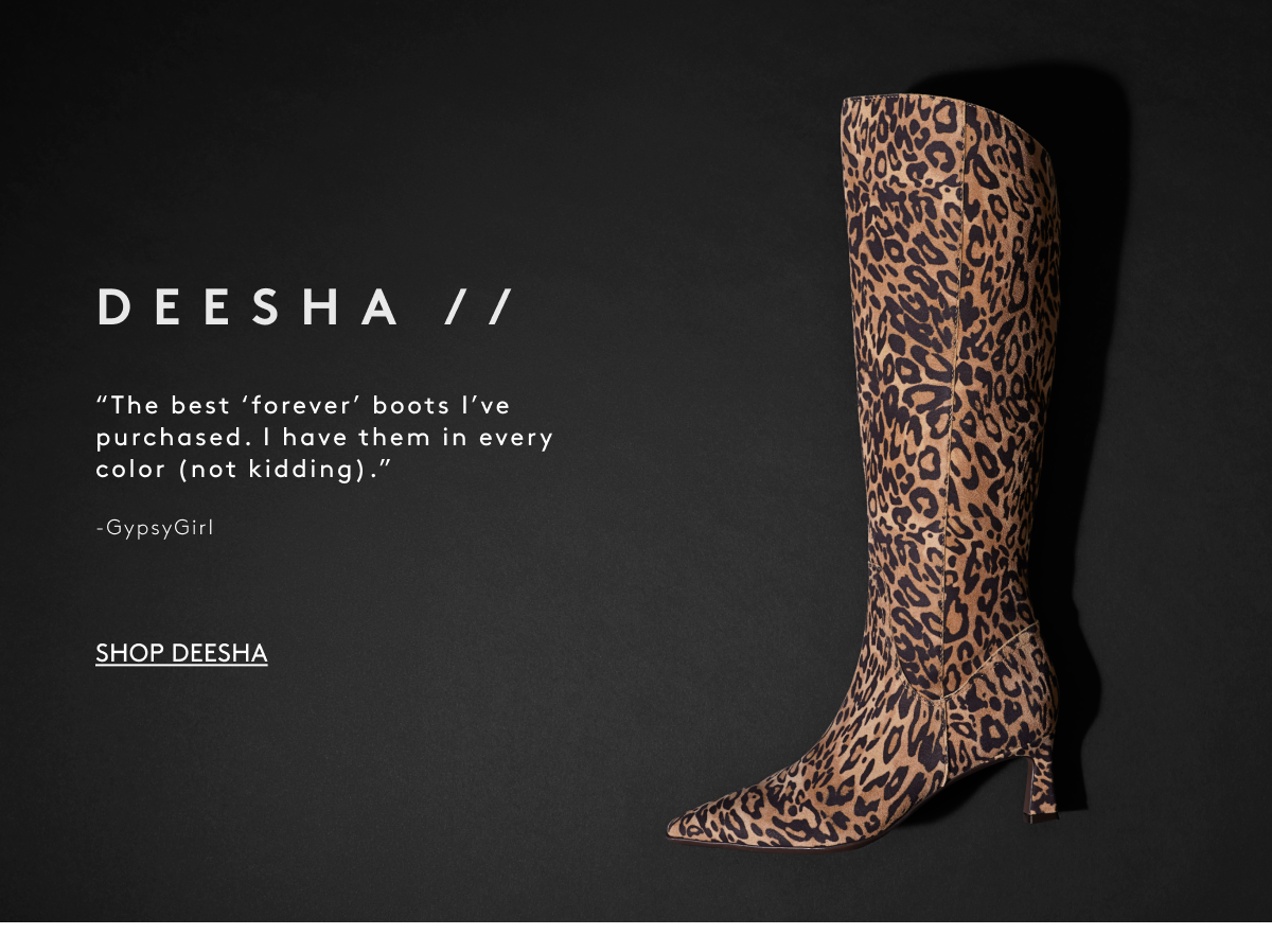 Deesha // “The Best ‘forever’ Boots I’ve Purchased. I Have Them In Every Color (Not Kidding).” - Gypsygirl | Shop Deesha