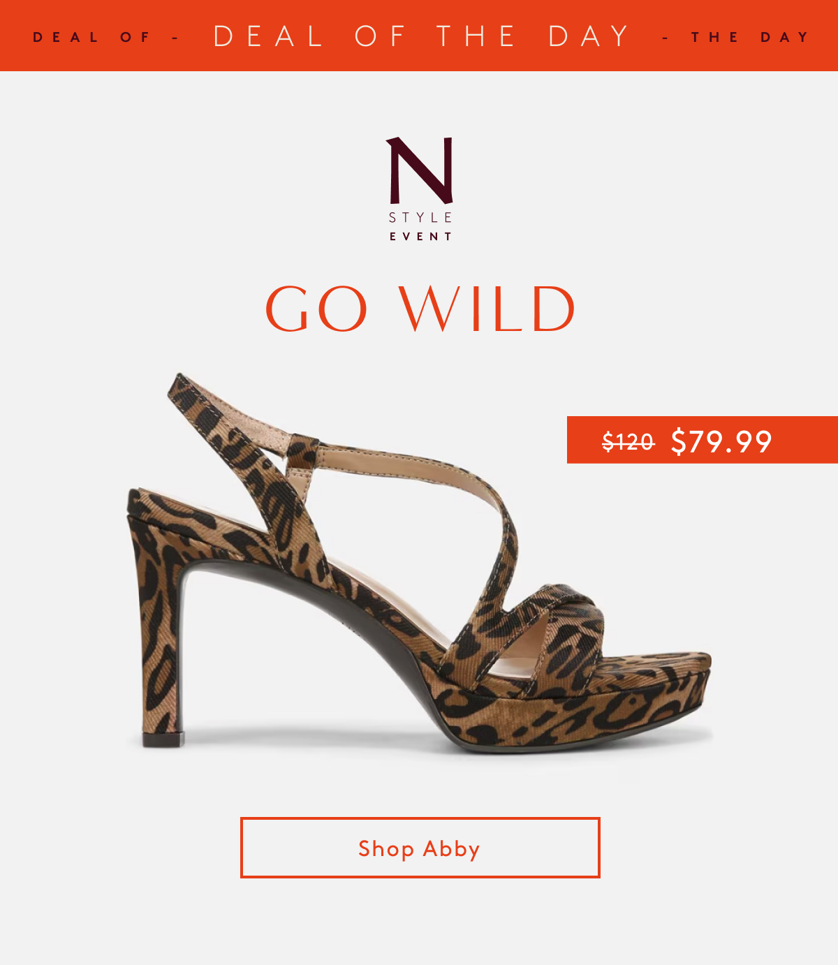 Deal Of The Day  | Go Wild | Deal! $79.99  | Shop Abby