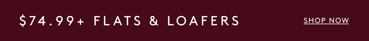 $74.99+ Flats & Loafers | Shop Now