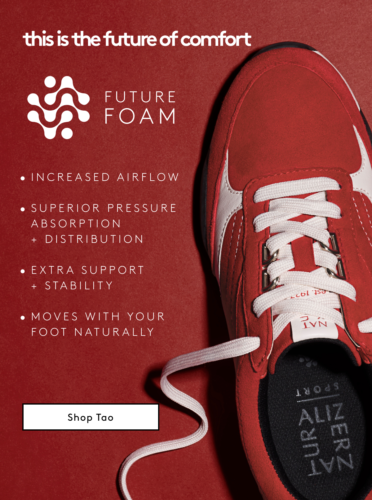This Is The Future Of Comfort | Future Foam | Increased Airflow | Superior Pressure Absorption + Distribution | Extra Support + Stability | Moves With Your Foot Naturally | Shop Tao
