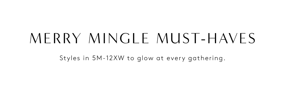 Merry Mingle Must-Haves | Styles In 5M - 12XW To Glow At Every Gathering.