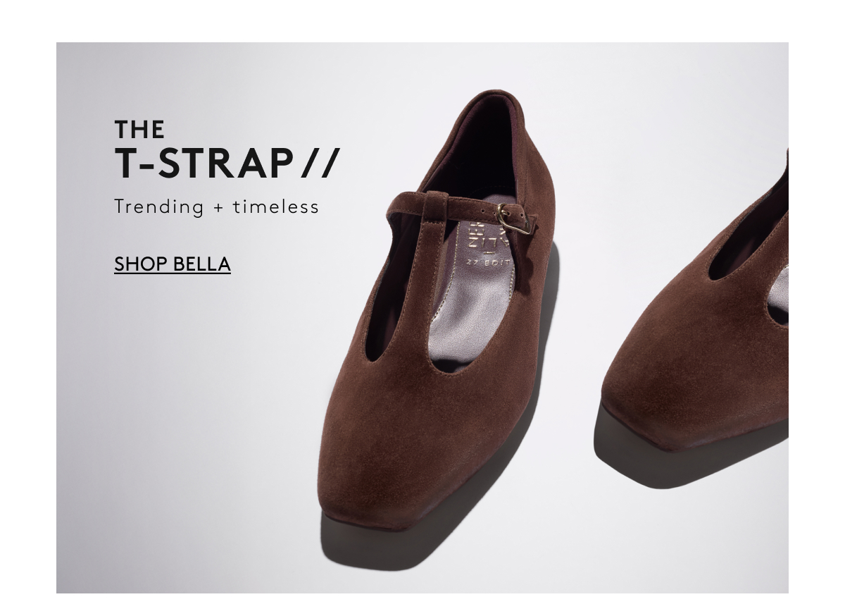 The T-Strap // Trending + Timeless | Shop Bella