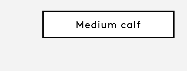 Shop Medium Calf