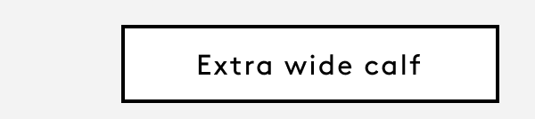 Extra Wide Calf