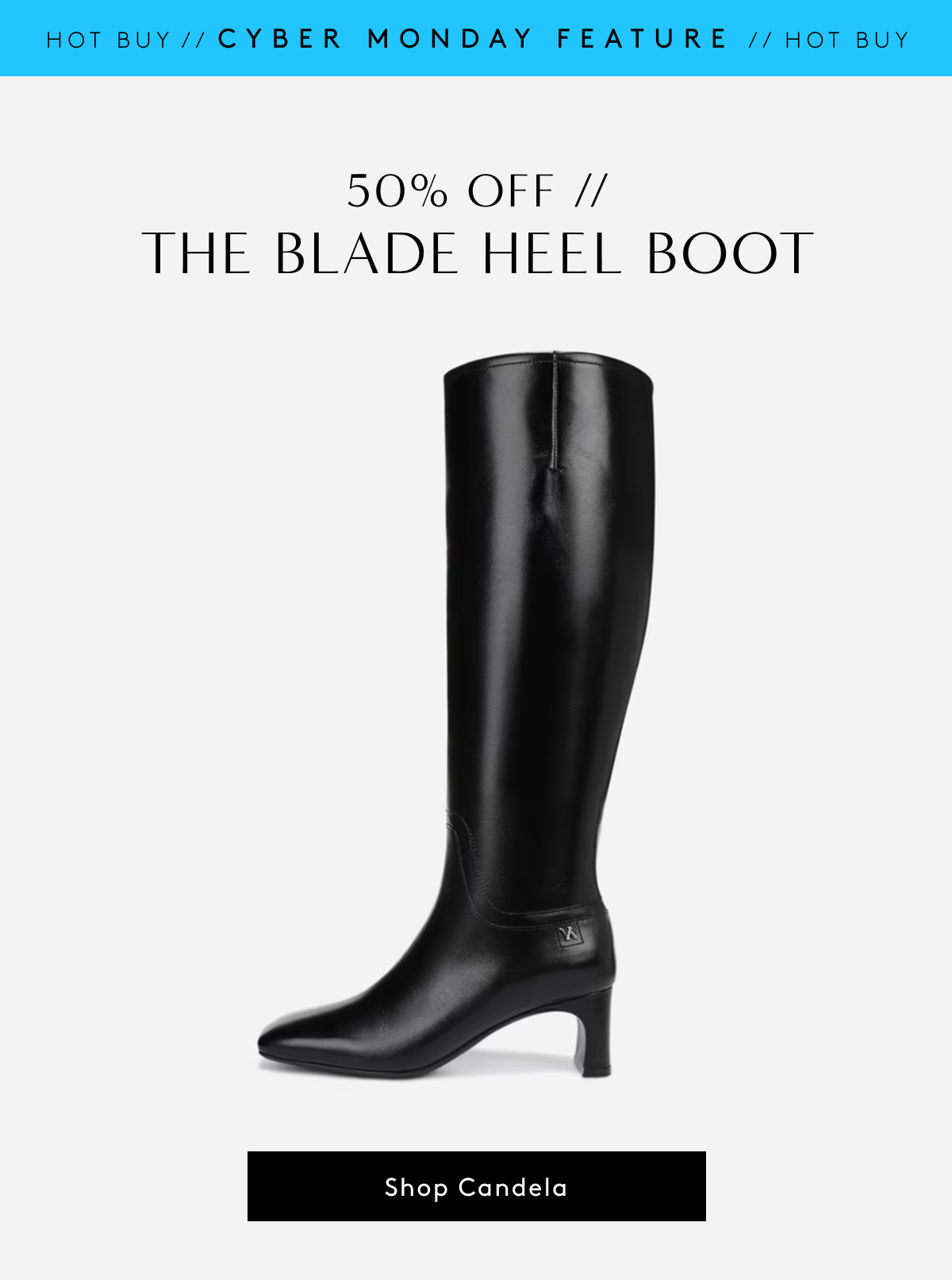 Hot Buy // Cyber Monday Feature | 50% Off // The Blade Heel Boot | Shop Candela