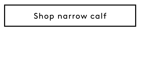 Shop Narrow Calf