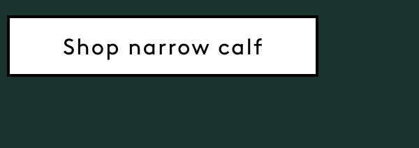 Shop Narrow Calf