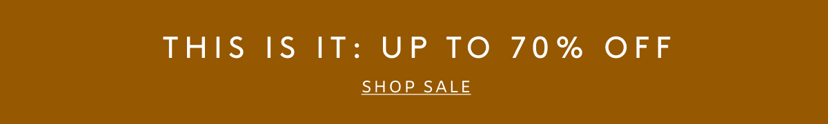 This Is It: Up To 70% Off | Shop Sale