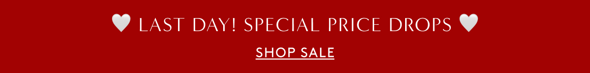 Last Day! Special Price Drops | Shop Now