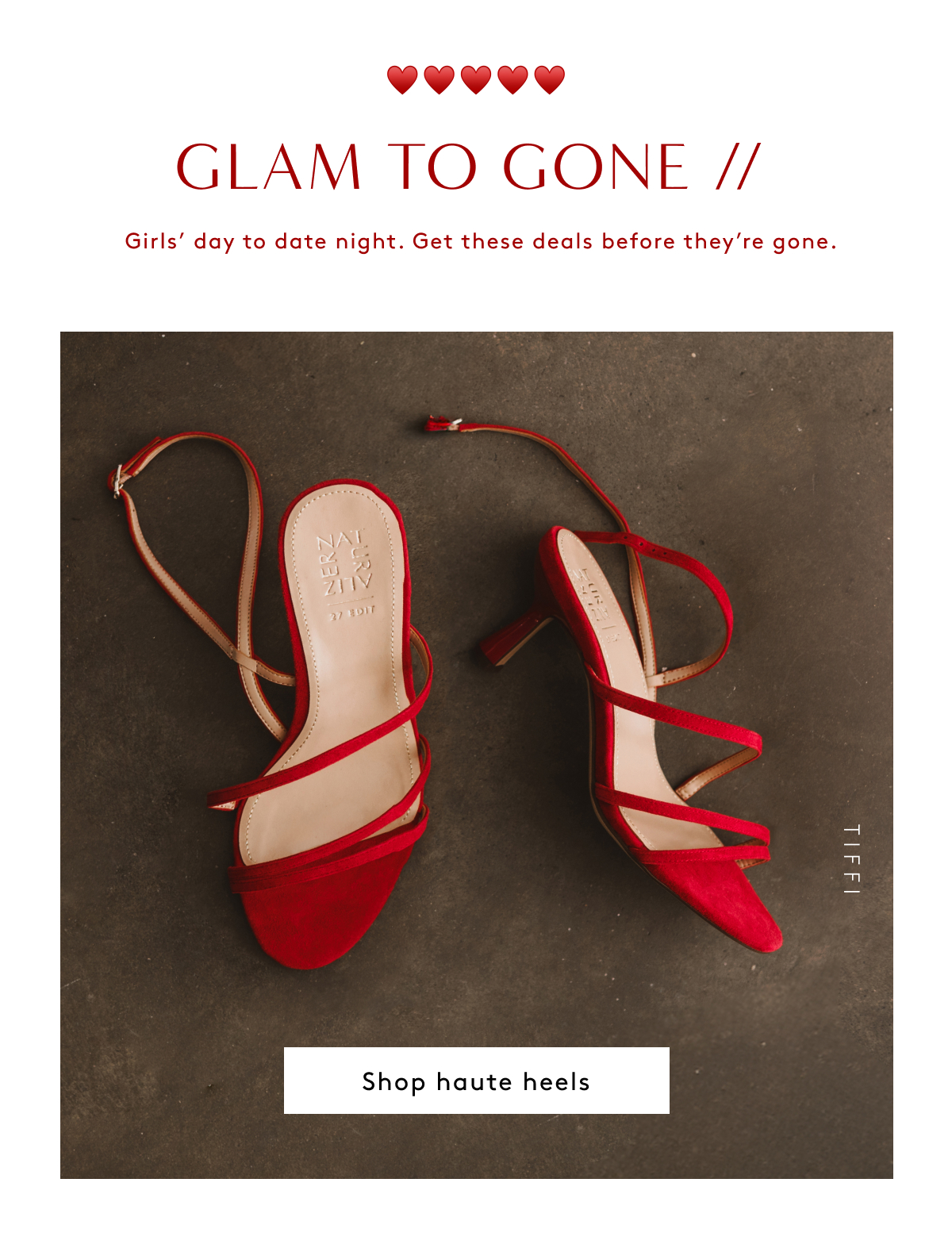 Glam To Gone // Girls’ Day To Date Night. Get These Deals Before They’re Gone. Shop Haute Heels