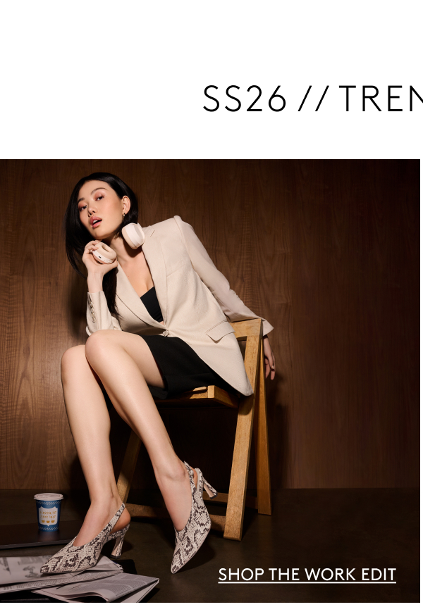 SS26 // Trending Now | Shop The Work Edit