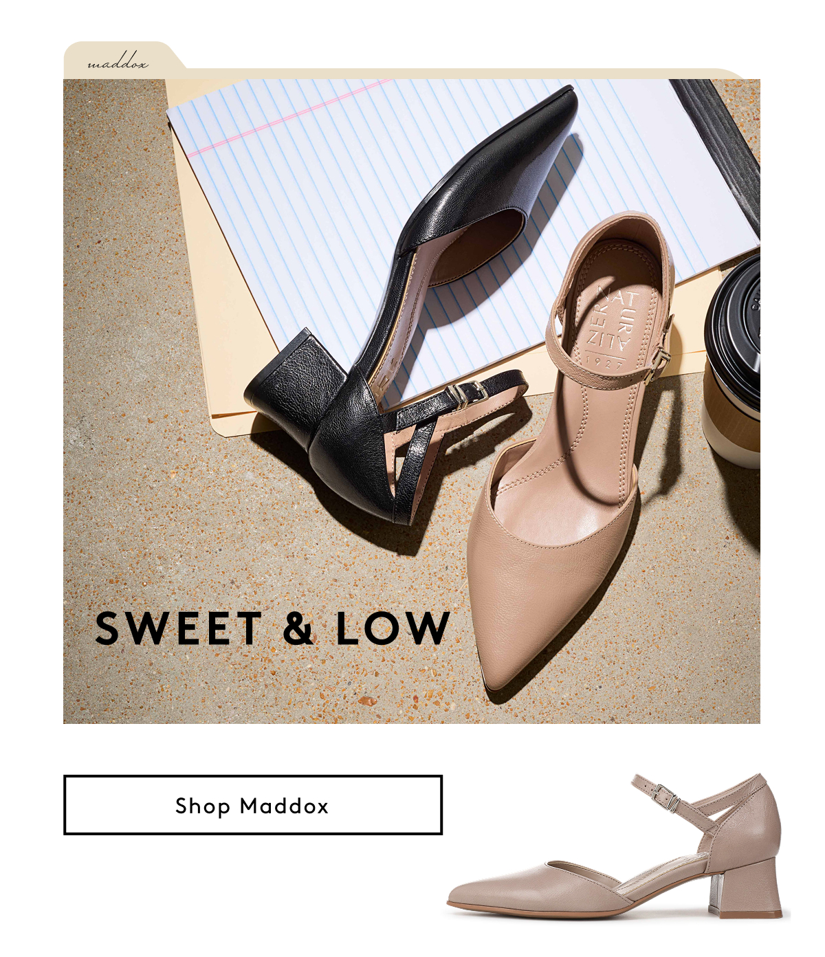 Sweet & Low | Shop Maddox
