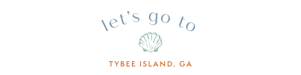 Let's go to Tybee Island, GA