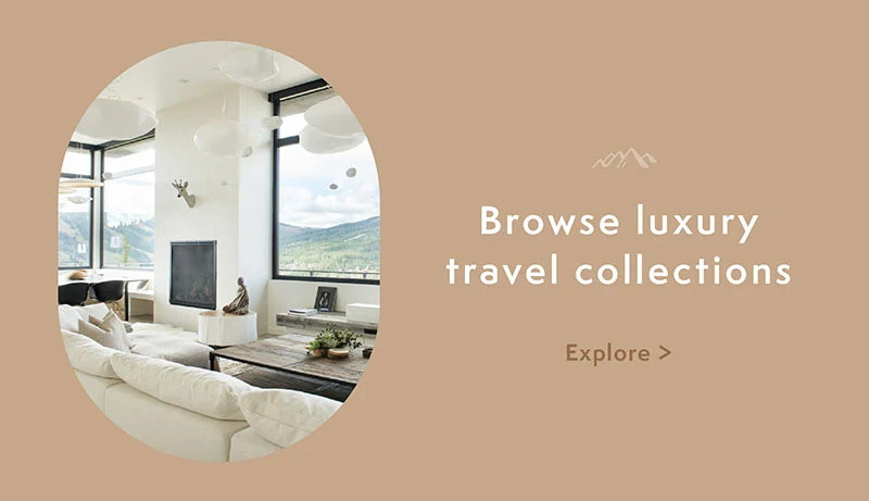 Browse luxury travel collections