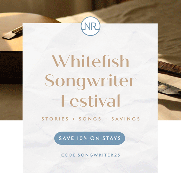 Whitefish Savings | Code: SONGWRITER25