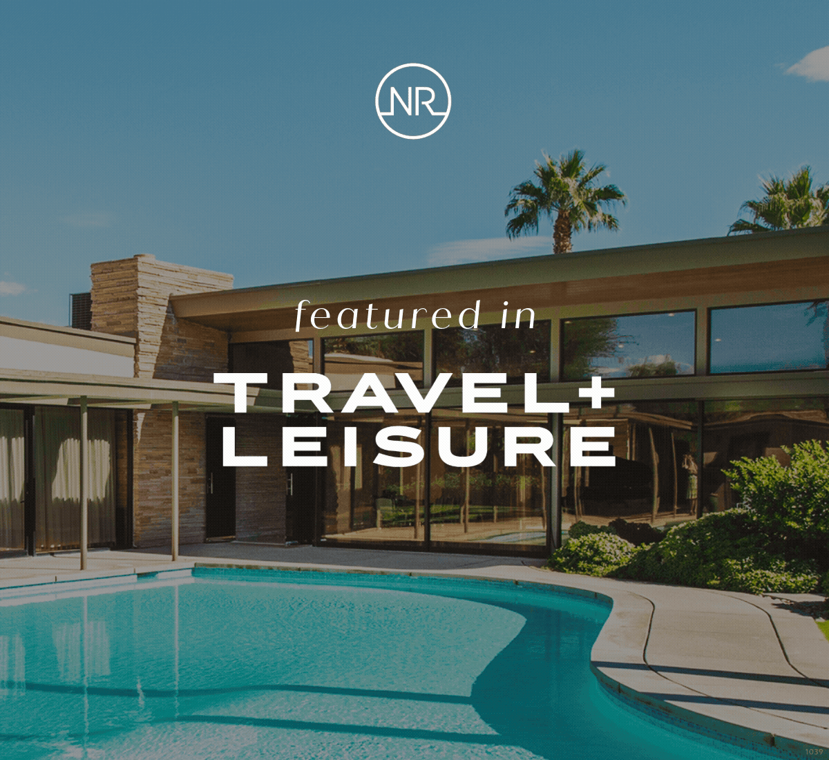 Natural Retreats Featured in Travel + Leisure