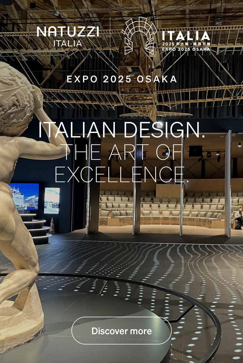 Expo 2025 Osaka. A world showcase for Natuzzi.​