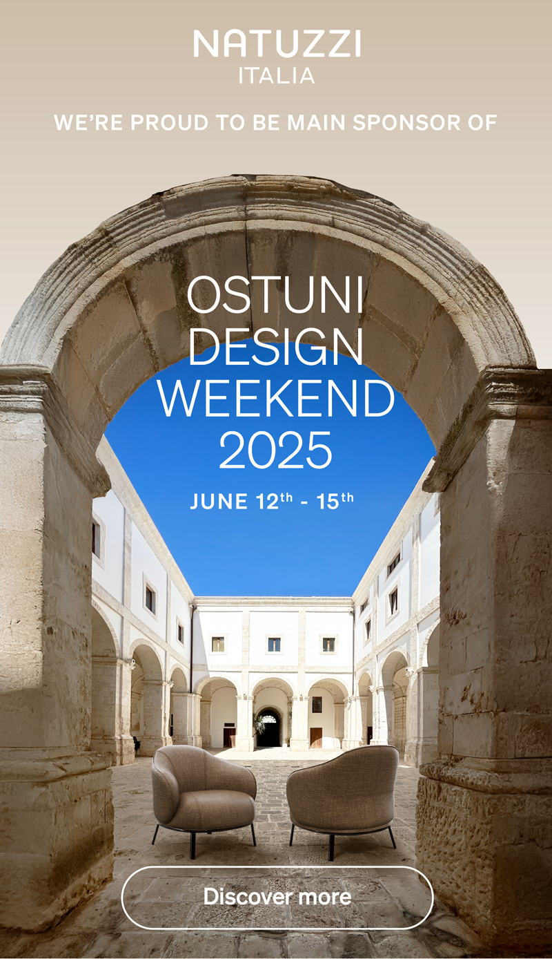 We’re proud to be main sponsor of Ostuni Design Weekend 2025​