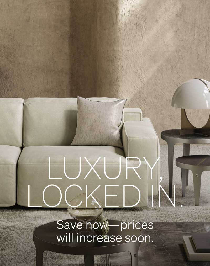 Exclusive Savings on All Products + Quick Ship. Italian Craftsmanship. Iconic Style. Lasting Comfort​