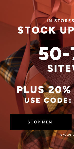 50-70% off Plus 20% off $125 Shop Men