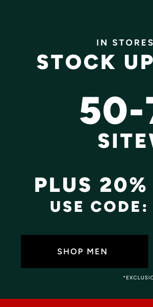 50-70% off Plus 20% off $125 Shop Men