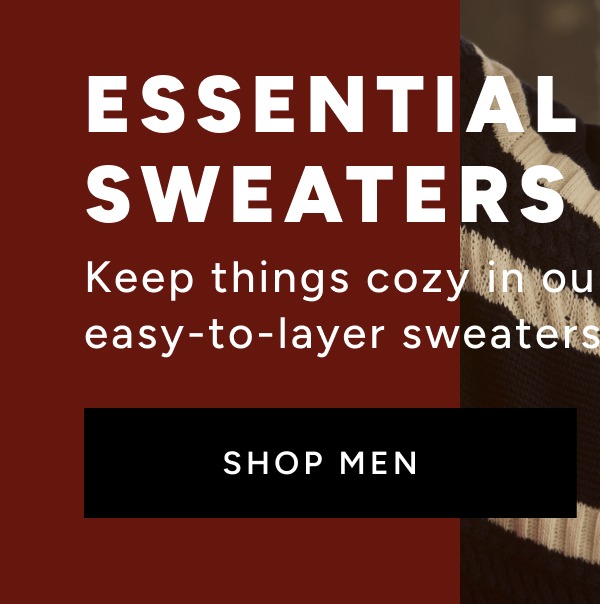 Essential Sweaters. Keep things cozy in our softest easy-to-layer sweaters. Shop Women's Sweater.
