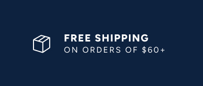Free Shipping on orders of $60+ Free Shipping on orders of $60+