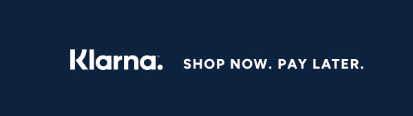 Klarna. Shop now, pay later Klarna. Shop now, pay later