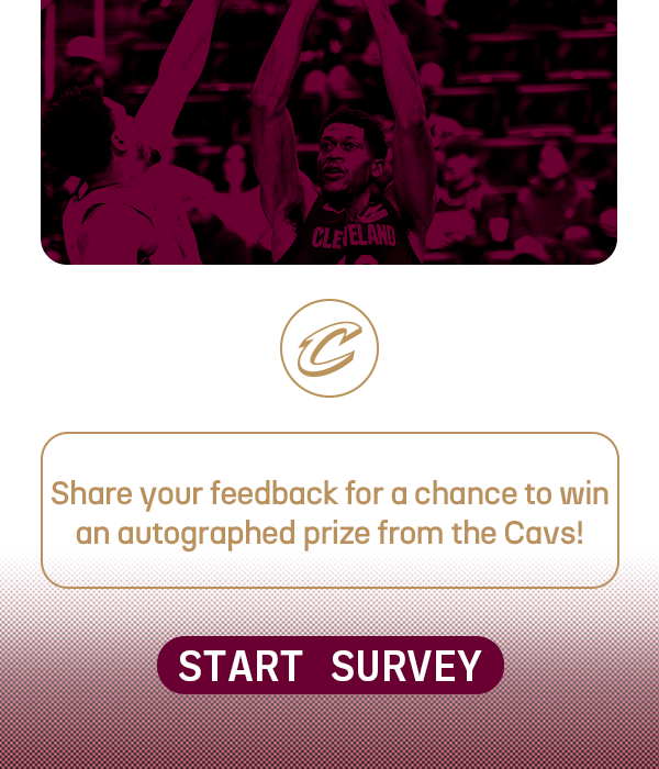 Click to share your feedback for a chance to win an autographed prize from the Cavs. 