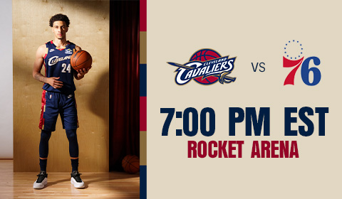 Cavaliers vs 76ers at 7:00 PM at Rocket Arena
