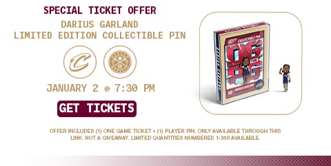 Special ticket offer: Darius Garland limited edition collectible pin on Jan 2 vs the Nuggets. Only available through this link - not a giveaway