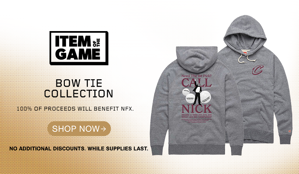 Item of the Game: Bow Tie Collection - 100% of proceeds from this collection will benefit NFX. Click to shop now.