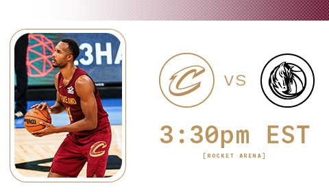 Cavs vs Mavericks 3:30 PM at Rocket Arena
