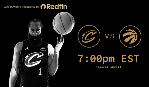 Cavs vs Raptors 7:00 pm at Rocket Arena