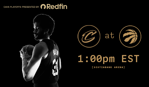 Cavs at Raptors 1:00 PM at Scotiabank Arena