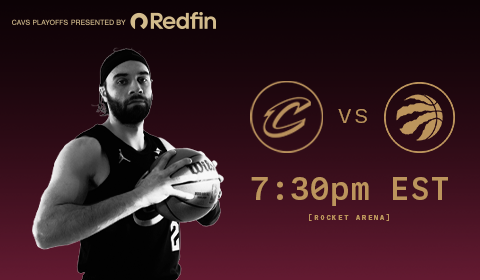 Cavs vs Raptors 7:30 PM at Rocket Arena