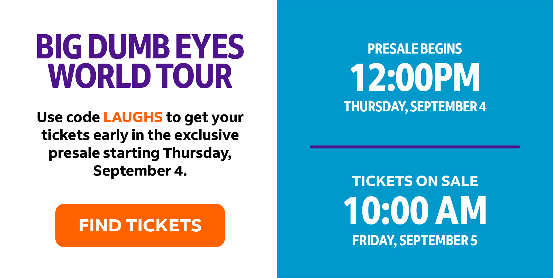Big Dumb Eyes World Tour | Presale & On Sale