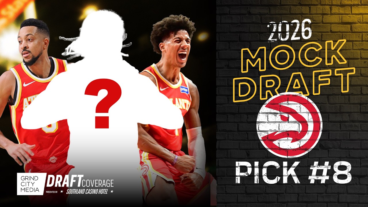 Atlanta Hawks Best Option with the 8th Pick | 2026 NBA Mock Draft