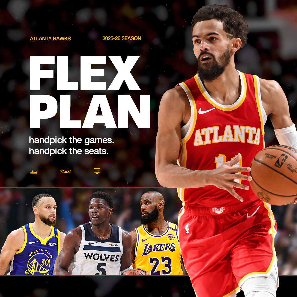 Hawks Flex Plans: Handpick the games, handpick the seats.