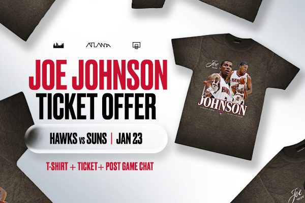 Joe Johnson Ticket Offer | Hawks vs Suns Jan 23