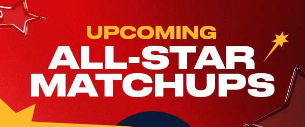 Upcoming All-Star Matchups