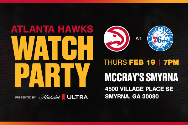 Atlanta Hawks vs 76ers Party | Feb 19