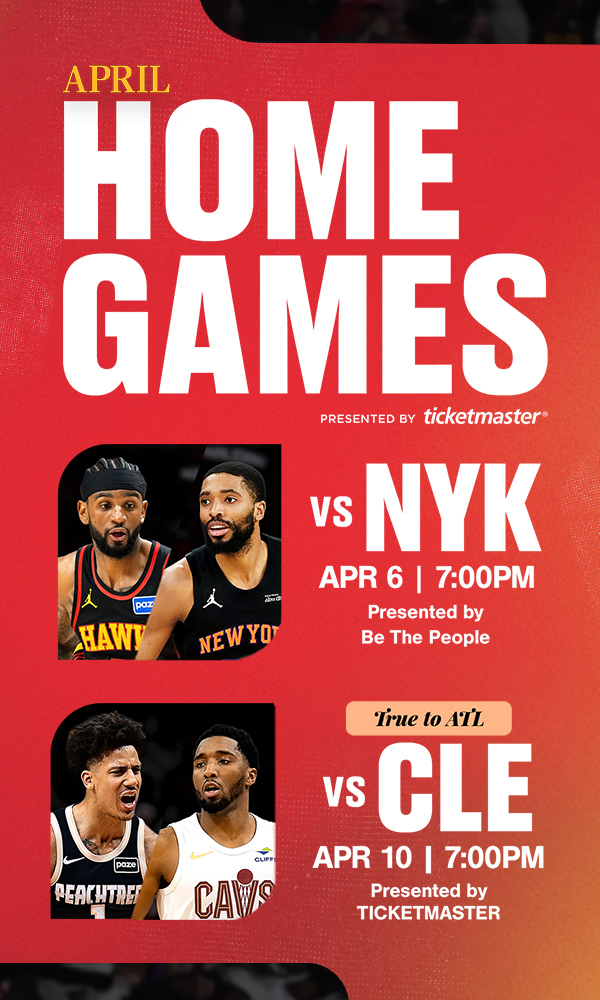 Hawks April Matchups Presented by Ticketmaster