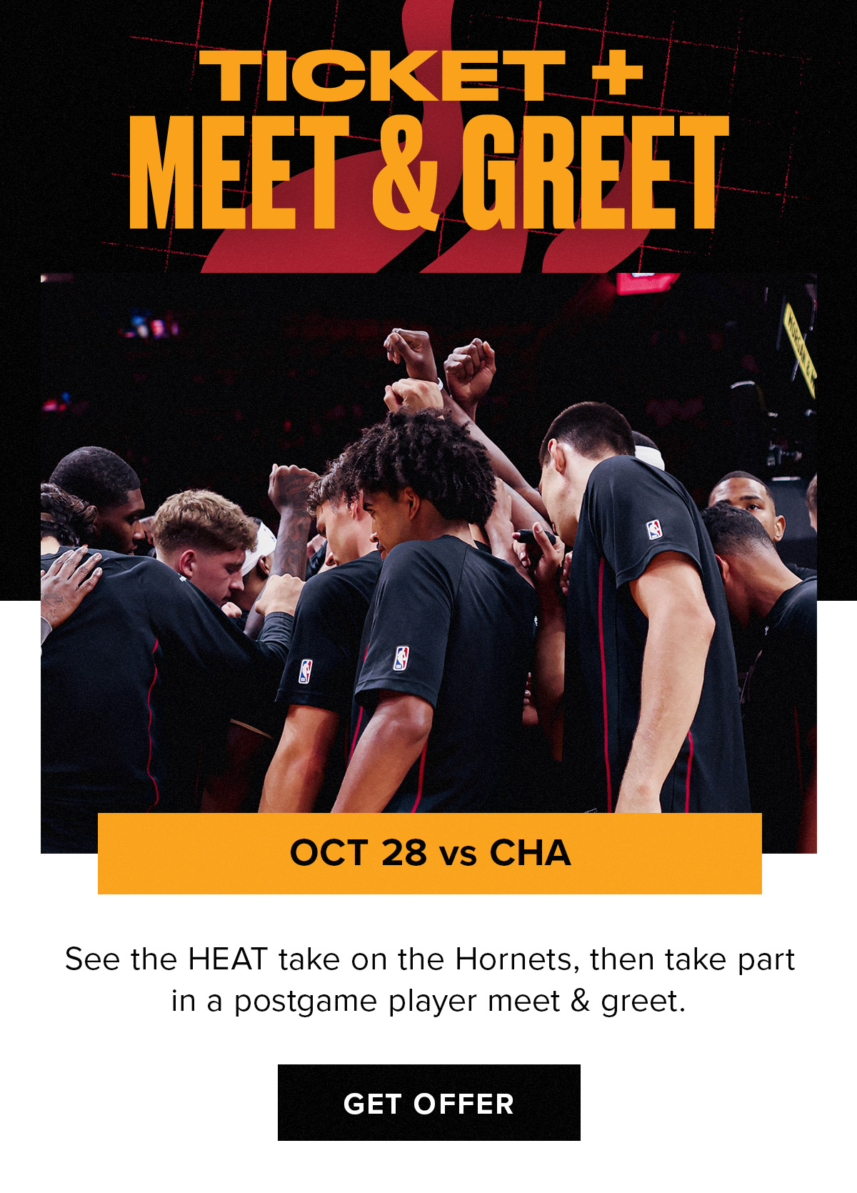 Ticket + Meet & Greet | Oct 28 vs CHA | Get Offer