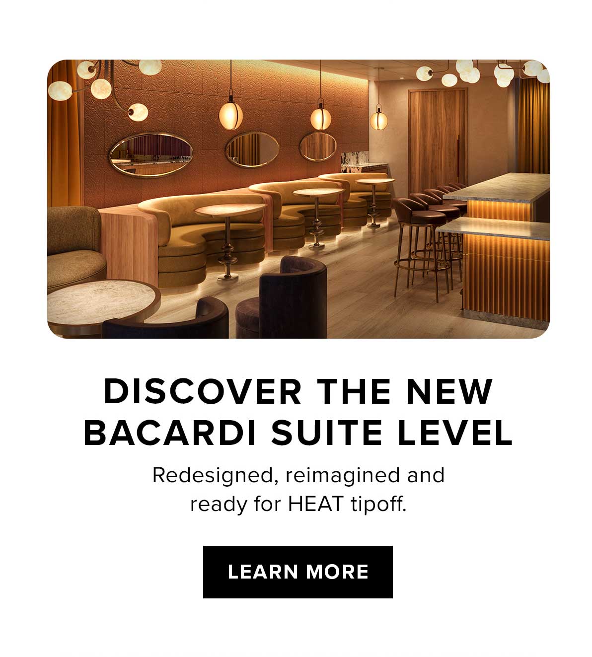 Discover the New Bacardi Suite Level | Learn More