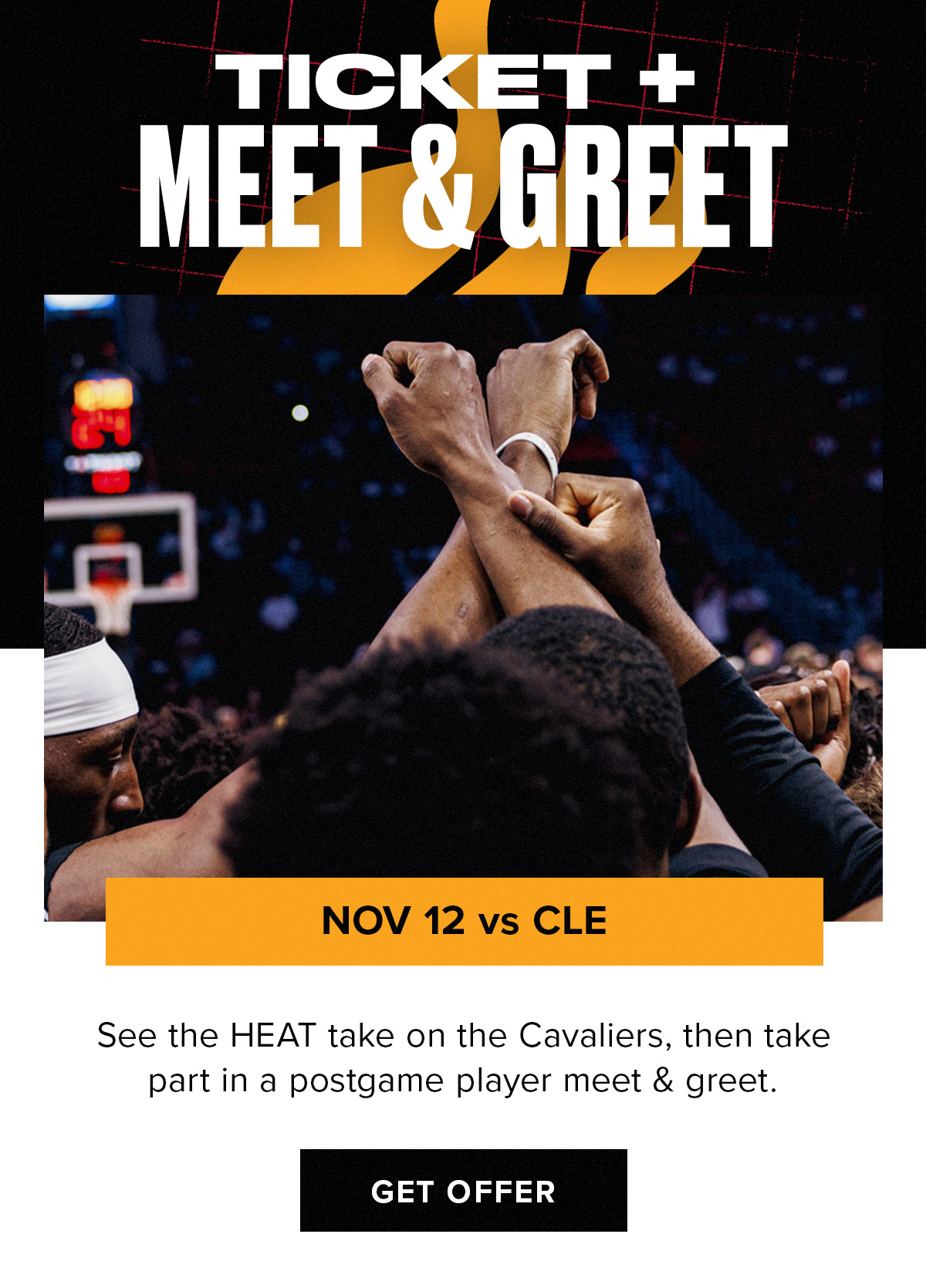 Ticket + Meet & Greet | Nov 12 vs CLE | Get Offer