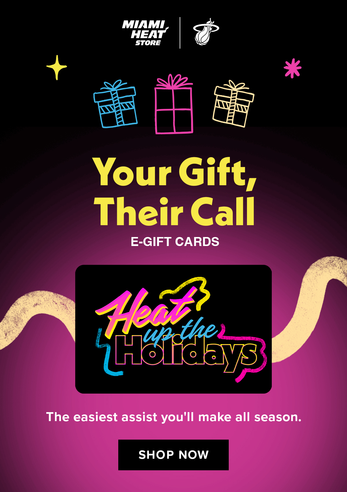 Your Gift, Their Call: E-Gift Cards | SHOP NOW