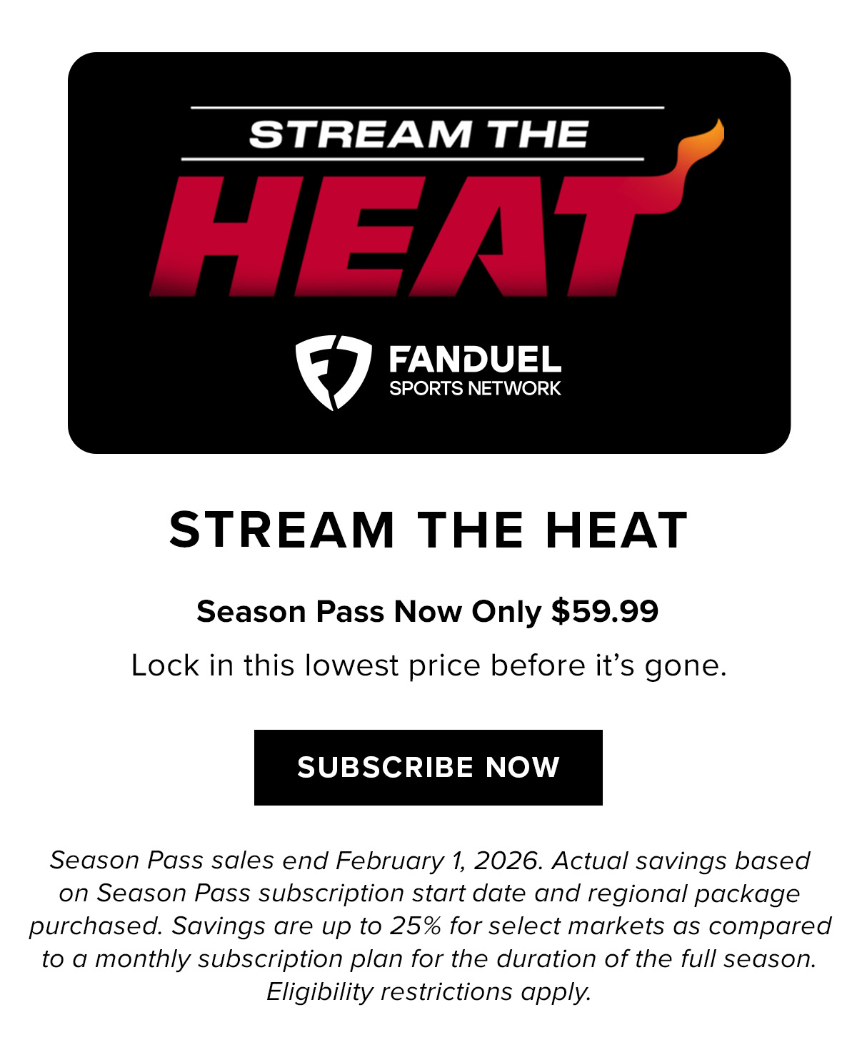 Stream the HEAT | Season Pass Now $59.99 | Subscribe Now 